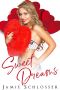 [Sweet Enough to Eat 04] • Sweet Dreams